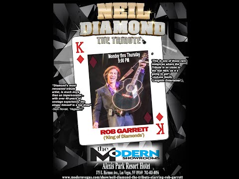 "NEIL DIAMOND - THE TRIBUTE" starring ROB GARRETT