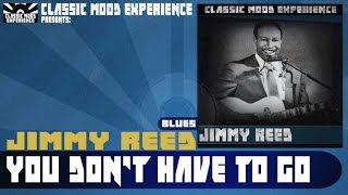 Jimmy Reed - You don&#39;t Have to Go (1961)