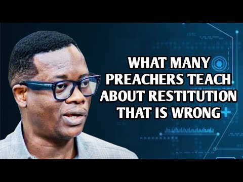 ACCURATE TEACHING ABOUT RESTITUTION A MUST WATCH - APOSTLE AROME OSAYI