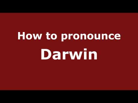 How to pronounce Darwin