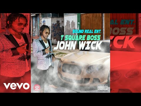 T square Boss - John Wick (Audio Video)