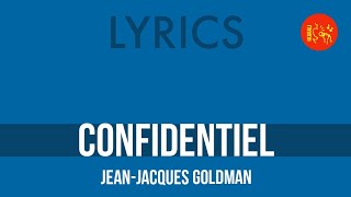 Jean-Jacques Goldman – confidentiel | Lyrics HQ
