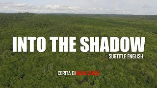 Into the shadow subtitle Inggris / Soundtrack Nosstress &quot;Semoga Hanya Lupa&quot;