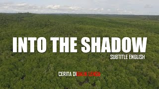 Into the shadow subtitle Inggris / Soundtrack Nosstress &quot;Semoga Hanya Lupa&quot;