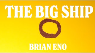 &quot;The Big Ship&quot; (Brian Eno) Music Video