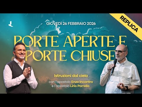 Istruzioni dal cielo | Porte aperte e porte chiuse - Replica | Enzo Incontro & Lirio Porrello