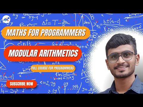 Modular Arithmetics Full Course for Programmers in 20 Mins | Maths for Programmers