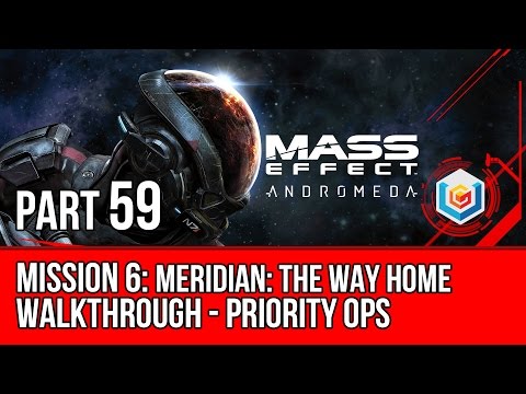 MASS EFFECT ANDROMEDA Walkthrough Part 59 - Mission 6: Meridian: The Way Home (Mass Effect 4)