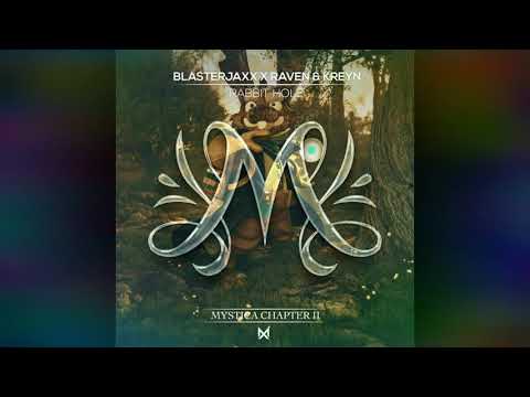 Blasterjaxx x Raven & Kreyn - Rabbit Hole