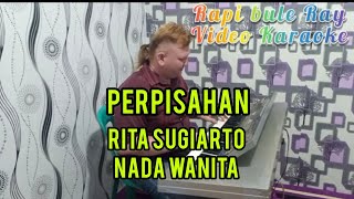 Download lagu PERPISAHAN - Rita Sugiarto | Karaoke | Nada Wanita | Lirik mp3