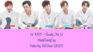 U-KISS (유키스) ㅡ Ready For U (널 맞이할 준비) Lyrics Video (Han|Rom|Eng Sub)