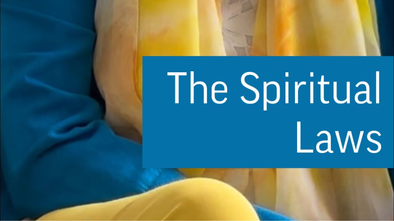 The Spiritual Laws The Spiritual Laws
