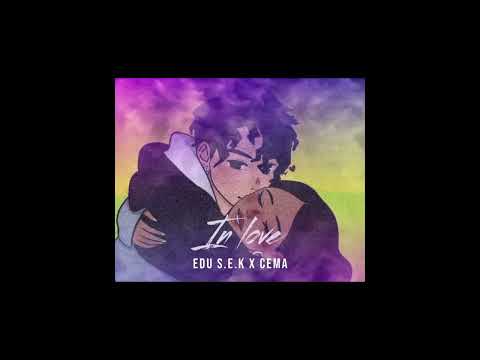 Edu S.E.K Ft Cema - In Love