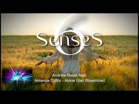 Andrew Rayel feat. Amanda Collis - Alone (Ilan Bluestone Extended Remix) l