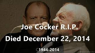 Joe Cocker Delta Lady RIP Dead at 70