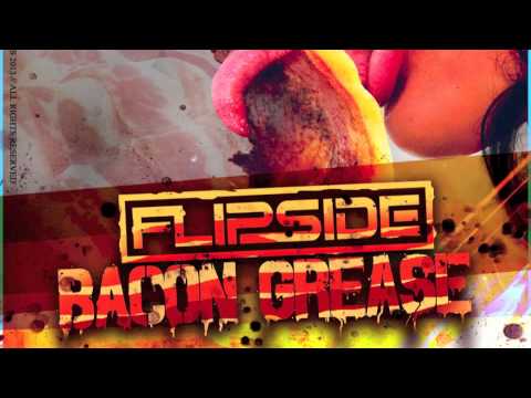 MC Flipside - Bacon Grease