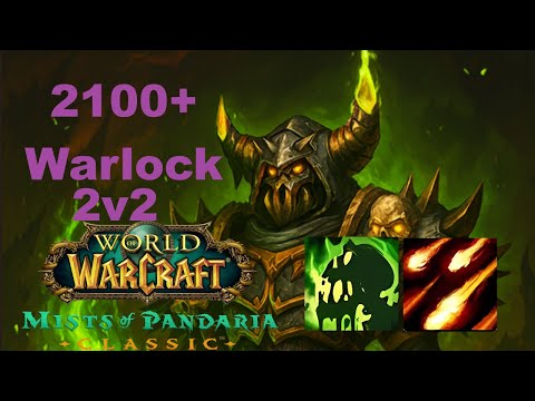WoW MoP Classic PvP - Affli/Destro Lock 2v2 Arena (2100+)