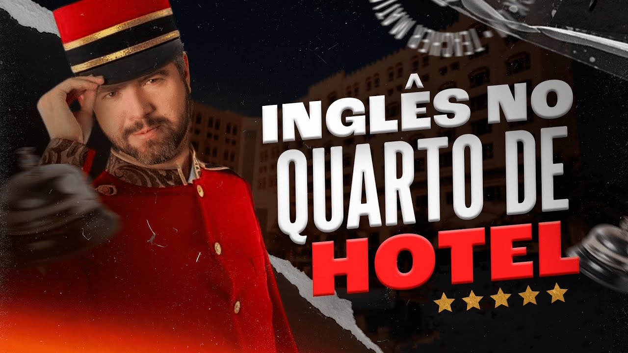 Aula de Inglês: Inglês no Quarto de Hotel 🏣