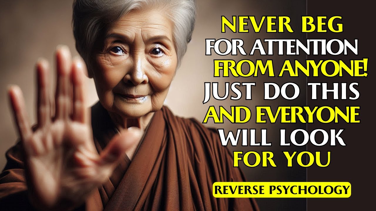 REVERSE PSYCHOLOGY: 9 Foolproof Techniques to Make EVERYONE Respect and Admire You | Buddhism