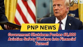 America on Hold Government Shutdown pushes 60,000 Aviations workers into financial turmail