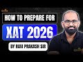 How To Prepare For XAT 2026 Complete Strategy By Ravi Prakash Sir I Rodha