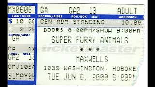 Super Furry Animals: 2000-06-06 ~ Maxwell&#39;s Hoboken NJ (Audio only)