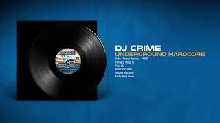 🔊 DJ CRIME - Underground Hardcore [Menace Records] (2000) HQ