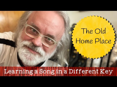 Old Home Place - Learning a Song in a Different Key - highlights from the Live Stream.