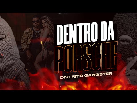 Distrito Gangster - Dentro Da Porsche (Official Music Vídeo)