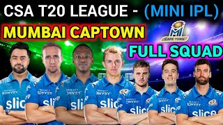 CSA T20 LEAGUE MINI IPL - Mumbai Captown Full Squad | Mumbai All Signed Players List Till Now