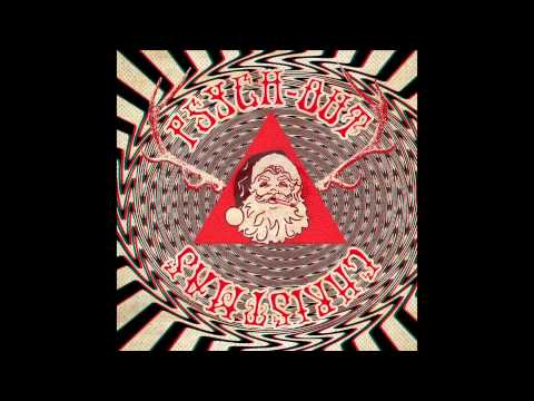 Psychic Ills - Run Rudolph Run (Psych-Out Christmas)