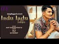 Ladu Ladu Kehka Amit Saini Rimex Song