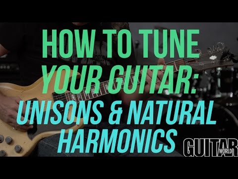 How to Tune Your Guitar w/Unisons & Natural Harmonics  - Guitar Basics