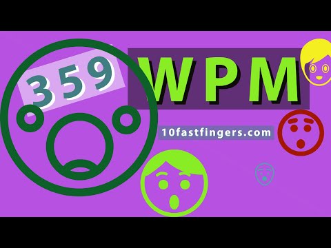 World Record, 359WPM (10 fast fingers)