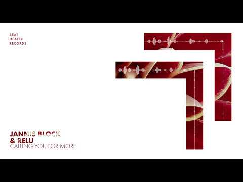 Jannis Block & Relu - Calling You for More