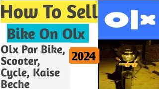 How To Sell Bike On olx | olx pe sell kaise kare | olx Pe Bike kaise Beche