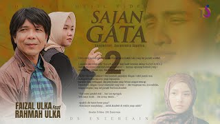 Download lagu Sajan Gata 2 Faizal Ulka Feat Rahmah Ulka ( Musik Video) mp3