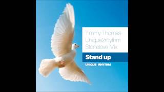 Timmy Thomas - Stand up (Why can't we live together) Unique2rhythm Stonelove mix