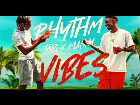 Tobi & Manny - Rhythm & vibes