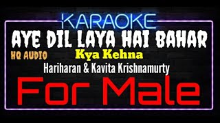 Download lagu Karaoke Aye Dil Laya Hai Bahar ( Kya Kehna ) For Male HQ Audio - Hariharan & Kavita Krishnamurty mp3