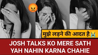 Josh talk पर वीडियो आने के बाद इतना बवाल क्यों इतनी परेशानी क्यों हैं 😭अब क्या मैं मर जाऊ😭😡🤬