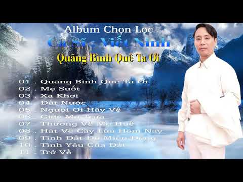 Album Quảng Bình Quê Ta ƠI | VIET NINH