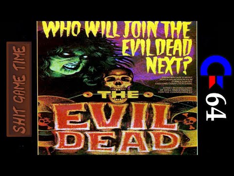 SHIT GAME TIME: THE EVIL DEAD (C64 - Contains Swearing!)