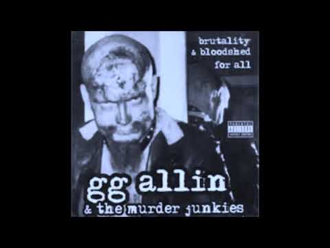 GG Allin - Brutality & Bloodshed for All  (Full Album)