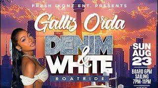 FRESH IKONZ ENT presents GALLIS ORDA Denim & White boatride in Toronto 🇨🇦 #seo #pyf #worldwide 