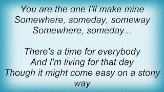 Andi Deris - Somewhere, Someday, Someway Lyrics