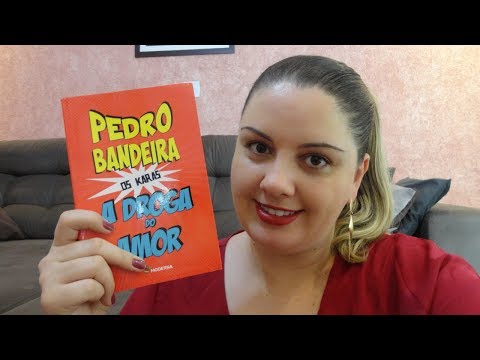 A Droga do Amor - Pedro Bandeira