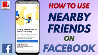 How to Use Nearby Friends Feature on Facebook