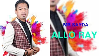 Download lagu MR SAYDA - ALLO RAY mp3