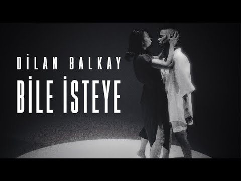 Dilan Balkay - Bile İsteye (Official Music Video)
